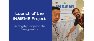 Launch of the INSIEME Project - A flagship Project in the Energy sector