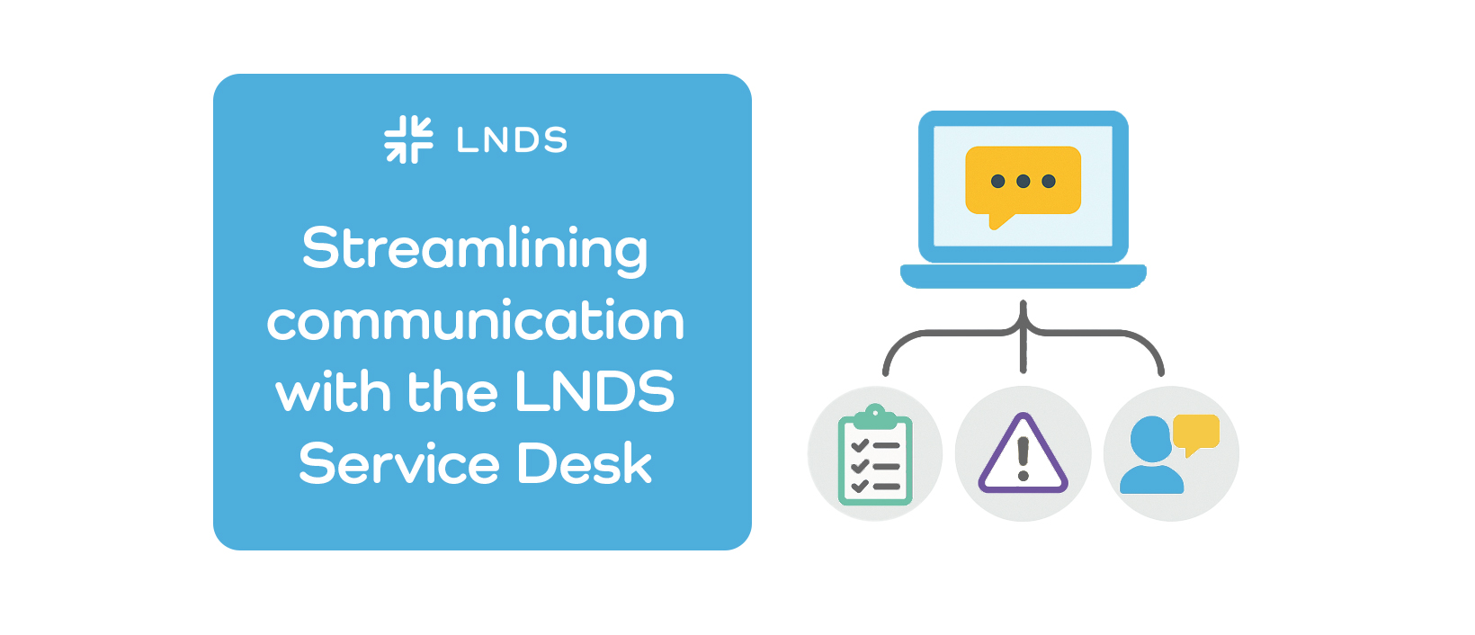 Releasing the LNDS Service Desk – a portal for effective collaboration