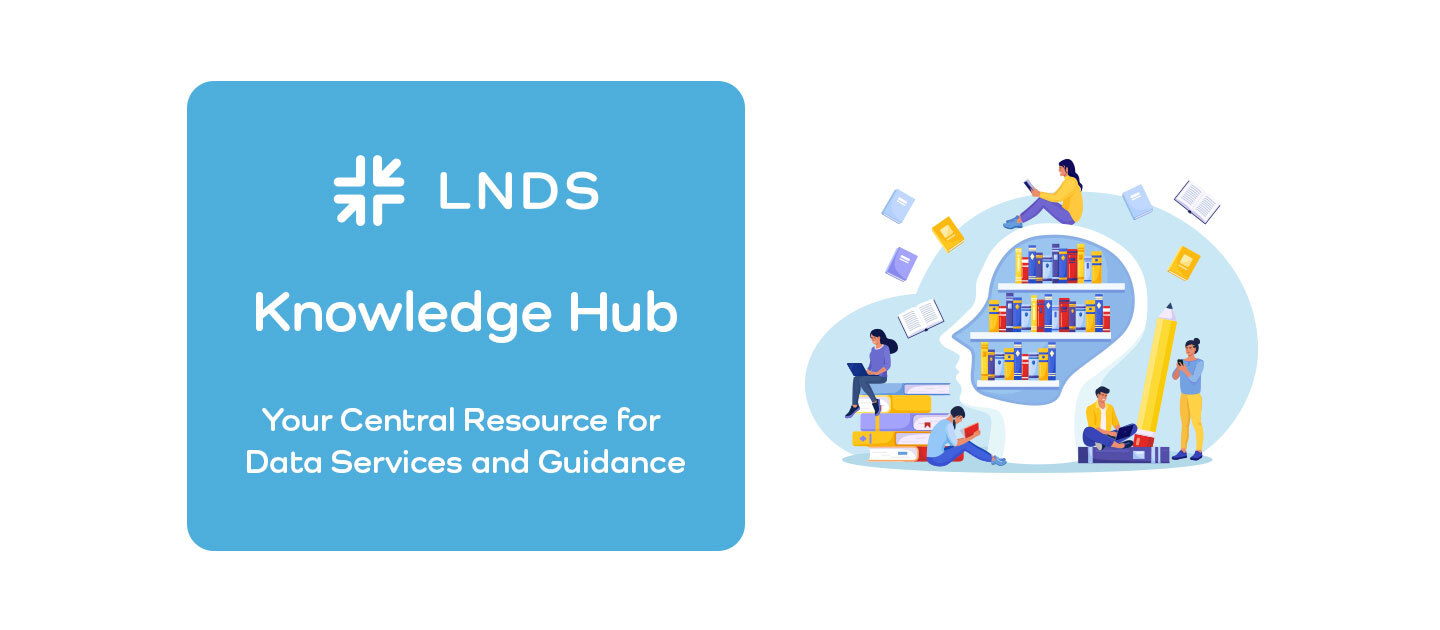 LNDS Knowledge Hub: A Central Resource for Data Services and Guidance
