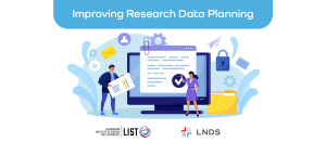 Transforming Data Management Planning: LIST Data Project Story